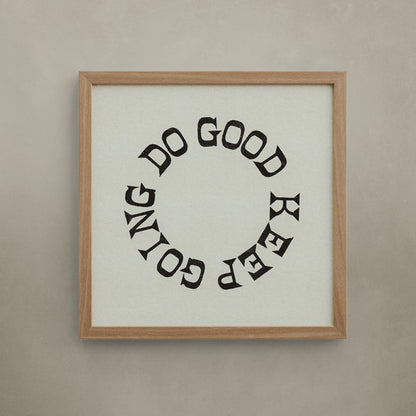 16x16 "Do Good Keep Going" Cycle Print